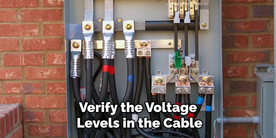Verify the Voltage Levels in the Cable