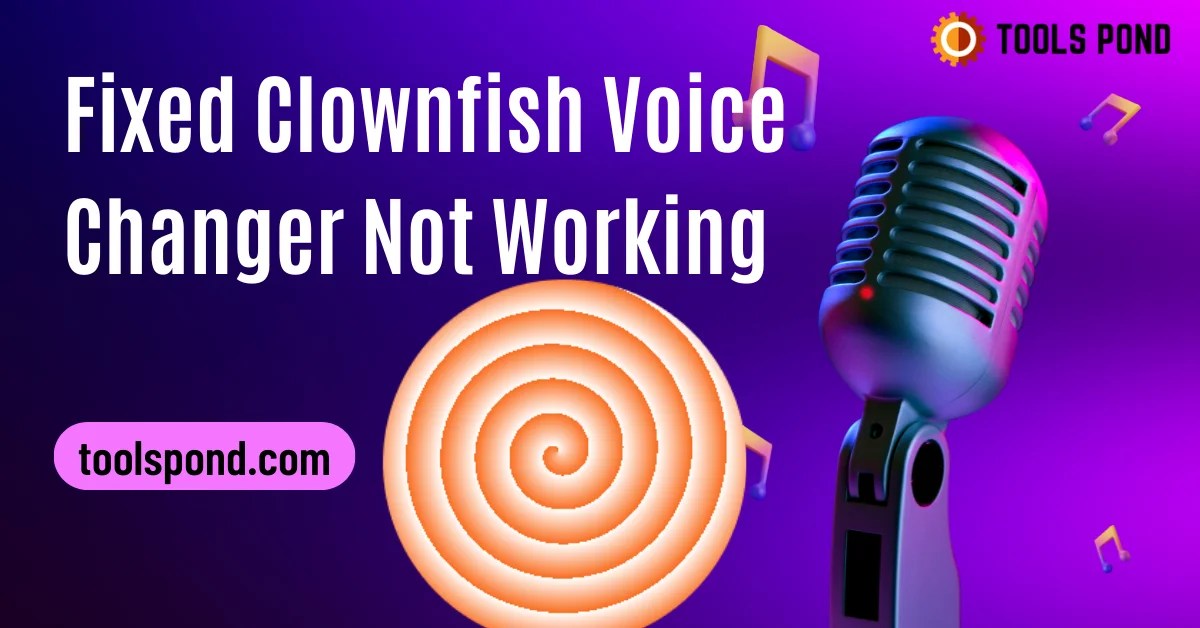 7 fixes for clownfish voice changer not working