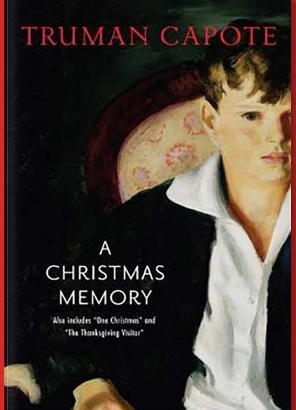 Truman Capote’s “A Christmas Story”