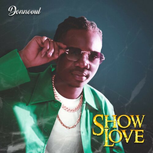 Don Novul – “Show Love”
