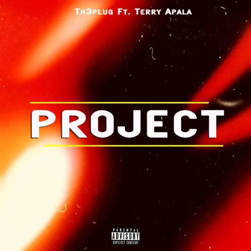 Th3plug – “Project” ft. Terry Apala
