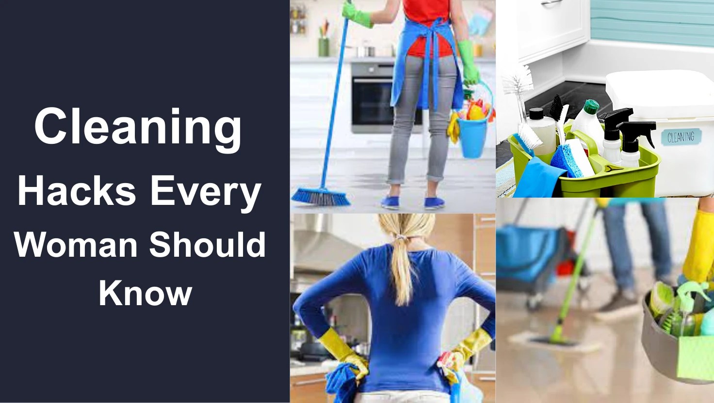 Cleaning Hacks Every Woman Should Know