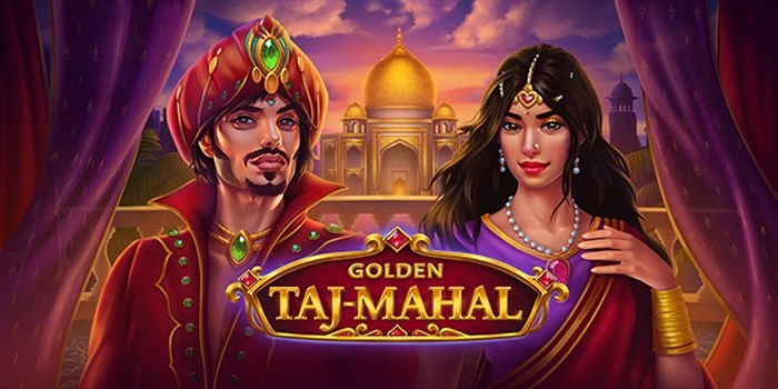 Raih Kemenangan Besar Dengan Slot Golden Taj Mahal