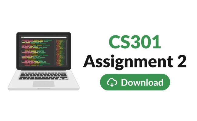 CS301 Assignment 2 Solution 2023 [Download]
