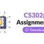 CS302p Assignment 2 Solution 2023 [2024] Topics Learn