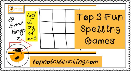 top 3 fun spelling games top notch teaching