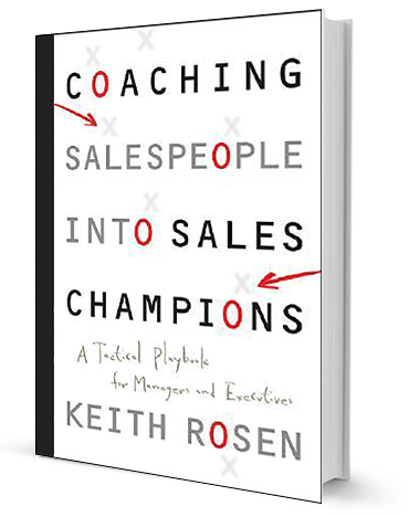 Coaching Sales People into Champions by Keith Rosen