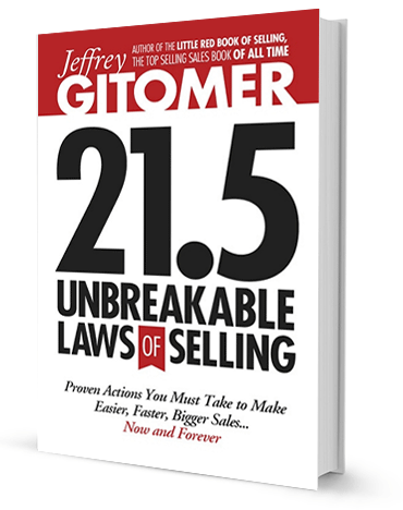 21.5 Unbreakable Rules of Selling by Jeffrey Gitomer