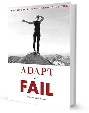 Adapt or Fail: Process with Power by Michael Nick