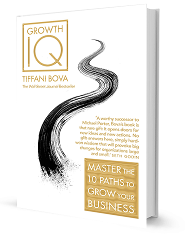 Growth IQ: Master the 10 Paths to Grow Your Business by Tiffani Bova