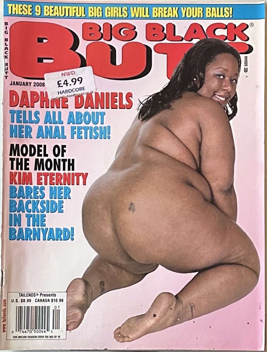 Big black butt January 2008 top shelf porn magazine.