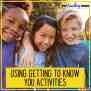 Using Getting To Know You Activities - Top Teaching Tasks