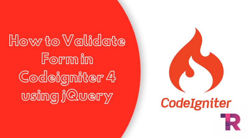 CodeIgniter 4 jQuery Form Validation Example Torque Programming