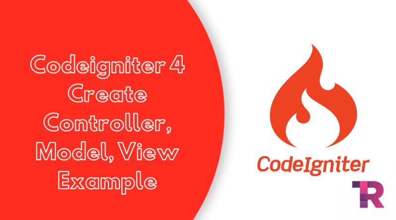 Codeigniter 4 Create Controller Model View Example Torque Programming Codeigniter 4 Create Controller Model View Example Torque Programming