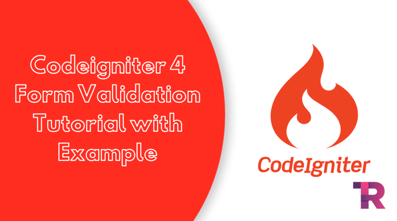Codeigniter 4 Form Validation Tutorial with Example Torque Programming