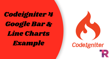Codeigniter 4 Google Bar Line Charts Example Torque Programming