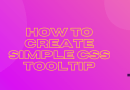 How to Create Simple CSS Tooltip Torque Programming