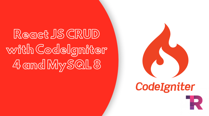 React JS CRUD with CodeIgniter 4 and MySQL 8 Torque Programming React JS CRUD with CodeIgniter 4 and MySQL 8 Torque Programming