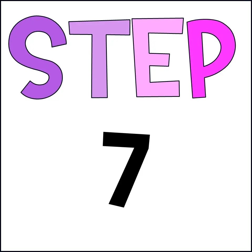 step 7