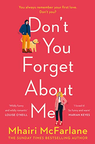 Don’t You Forget About Me by Mhairi McFarlane