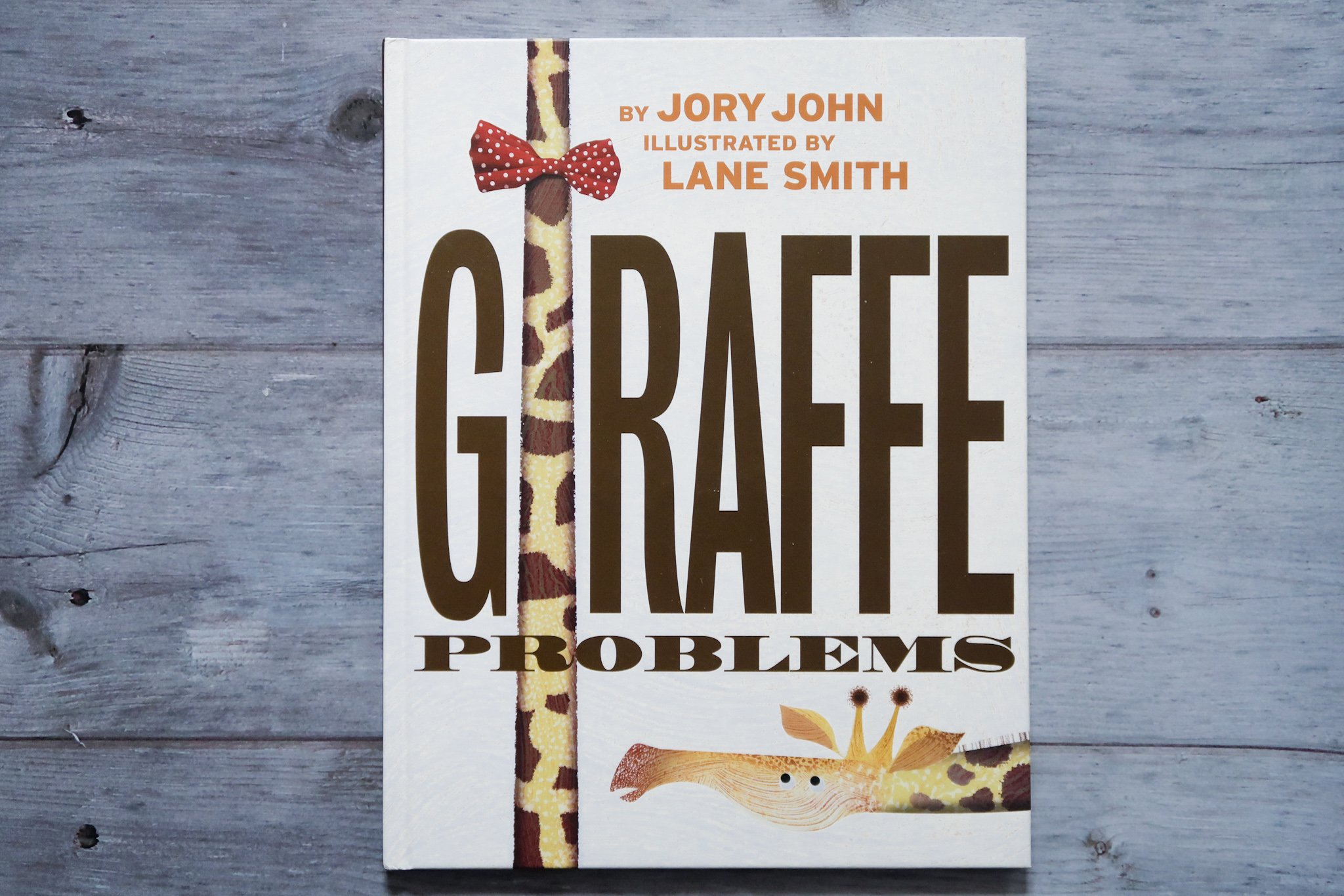 Giraffe Problems by Jory John