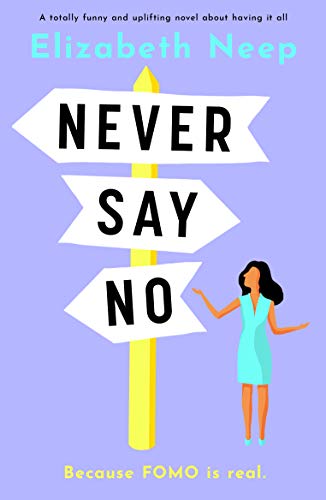 Never Say No by Elizabeth Neep