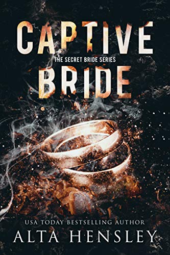 Captive Bride- A Dark Romance (The Secret Bride Book 1)