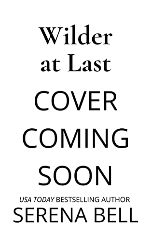 Wilder at Last (Wilder Adventures Book 5)