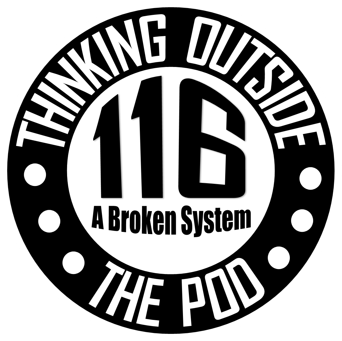 116 – A Broken System episode artwork