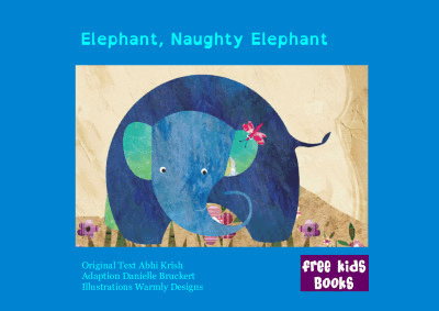 Elephant, Naughty Elephant Elephant, Naughty Elephant