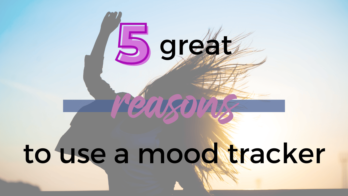 reasons to use a mood tracker