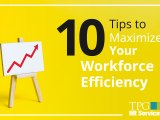 10 Tips To Maximize Your Workforce Efficiency Hr Services Usa