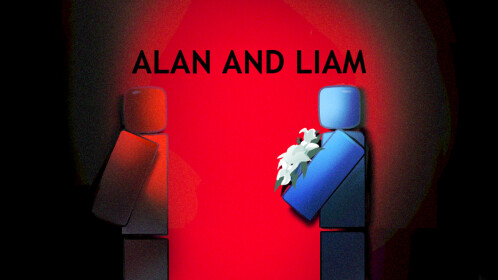 FULL RELEASE ALAN AND LIAM Play On Roblox NoFilter