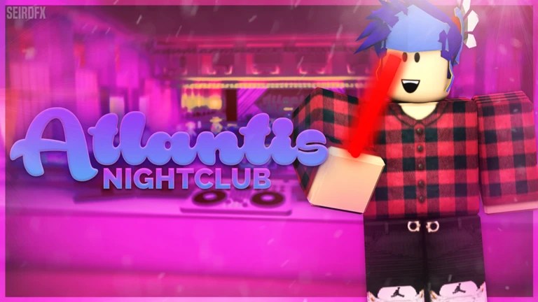 Atlantis Nightclub Play On Roblox NoFilter