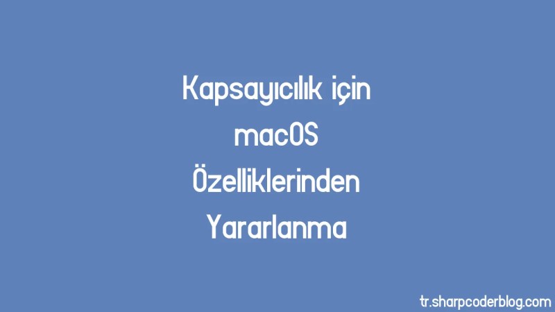 Macos Ta Retkenlik Uygulamalar N Ke Fetme Sharp Coder Blog - Incredible Minimal Illustration - 8K