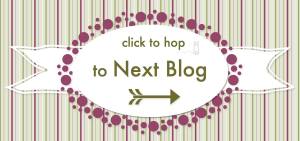 Click to hop to next blog
