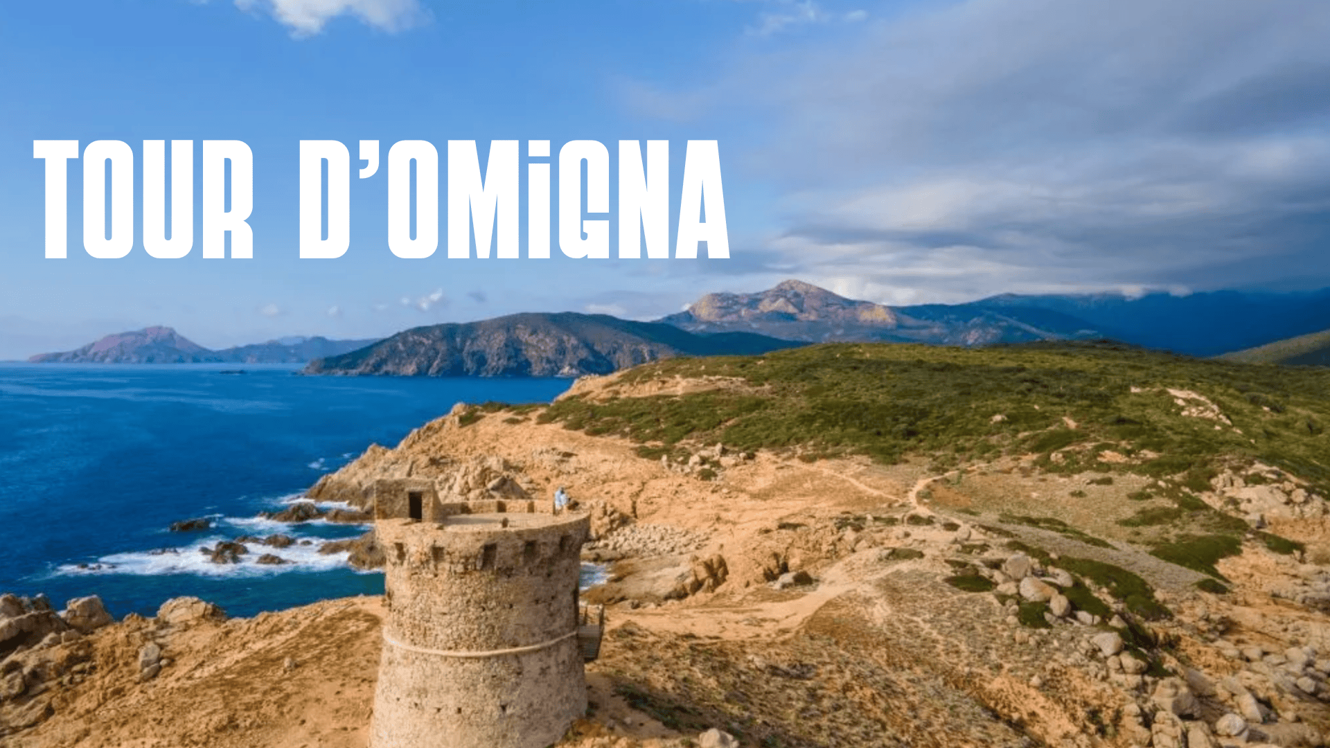 Tour d&rsquo;Omigna : randonnée à cargèse