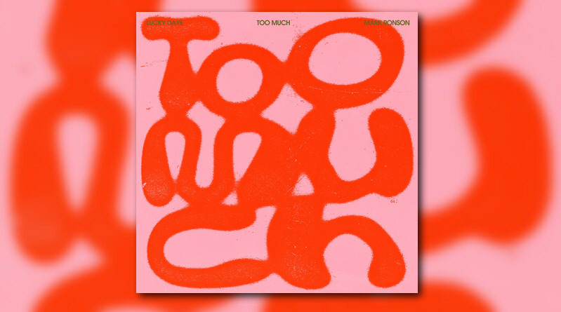 Mark Ronson feat. Lucky Daye – Too Much [Audio]