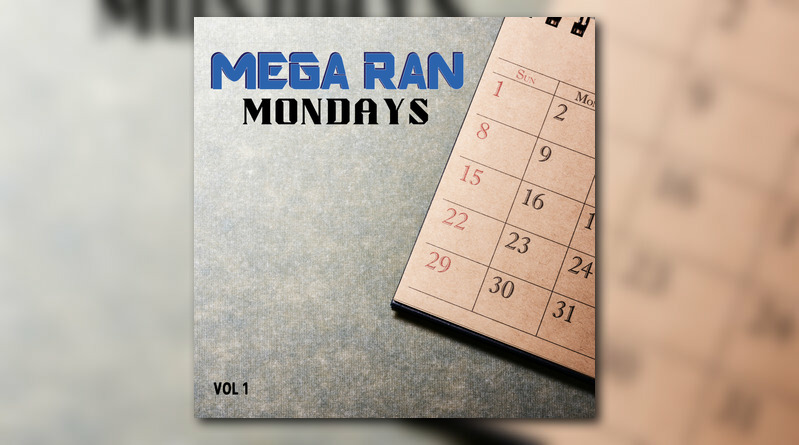 Mega Ran – Mega Ran Mondays, Vol. 1[EP]