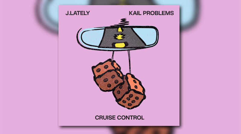 J. Lately feat. Kail Problems – Cruise Control [Audio]