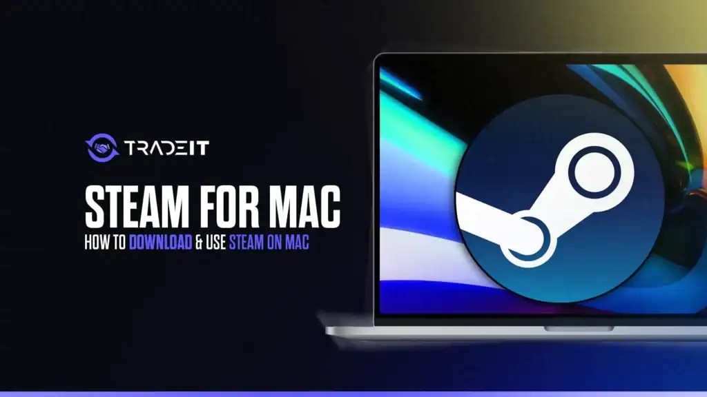 Steam For Mac How To Download Use Steam On Mac Macsteam