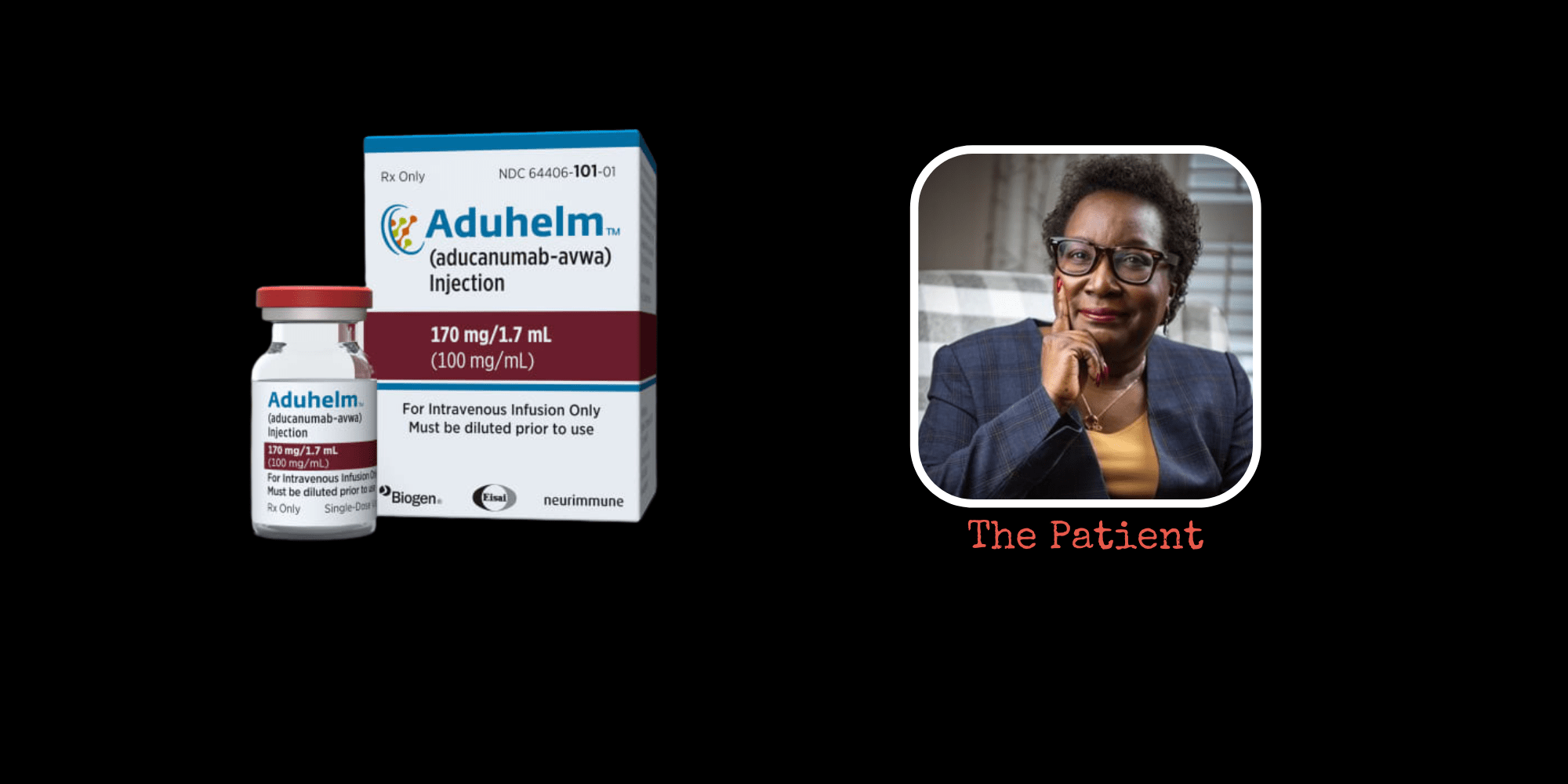 Aduhelm medication and a framed photo of a person labeled as "The Patient."