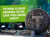 Tether Cloud Mining Sites Can You Mine Usdt