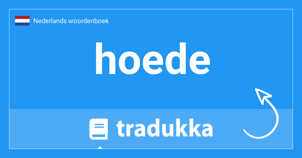 Vertaal woorden van engels naar nederlands met één druk op de knop. Wat Betekent Hoede In Het Indonesisch Penjaga Tradukka