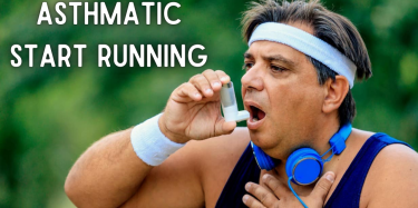 ASTHMATIC? START RUNNING!