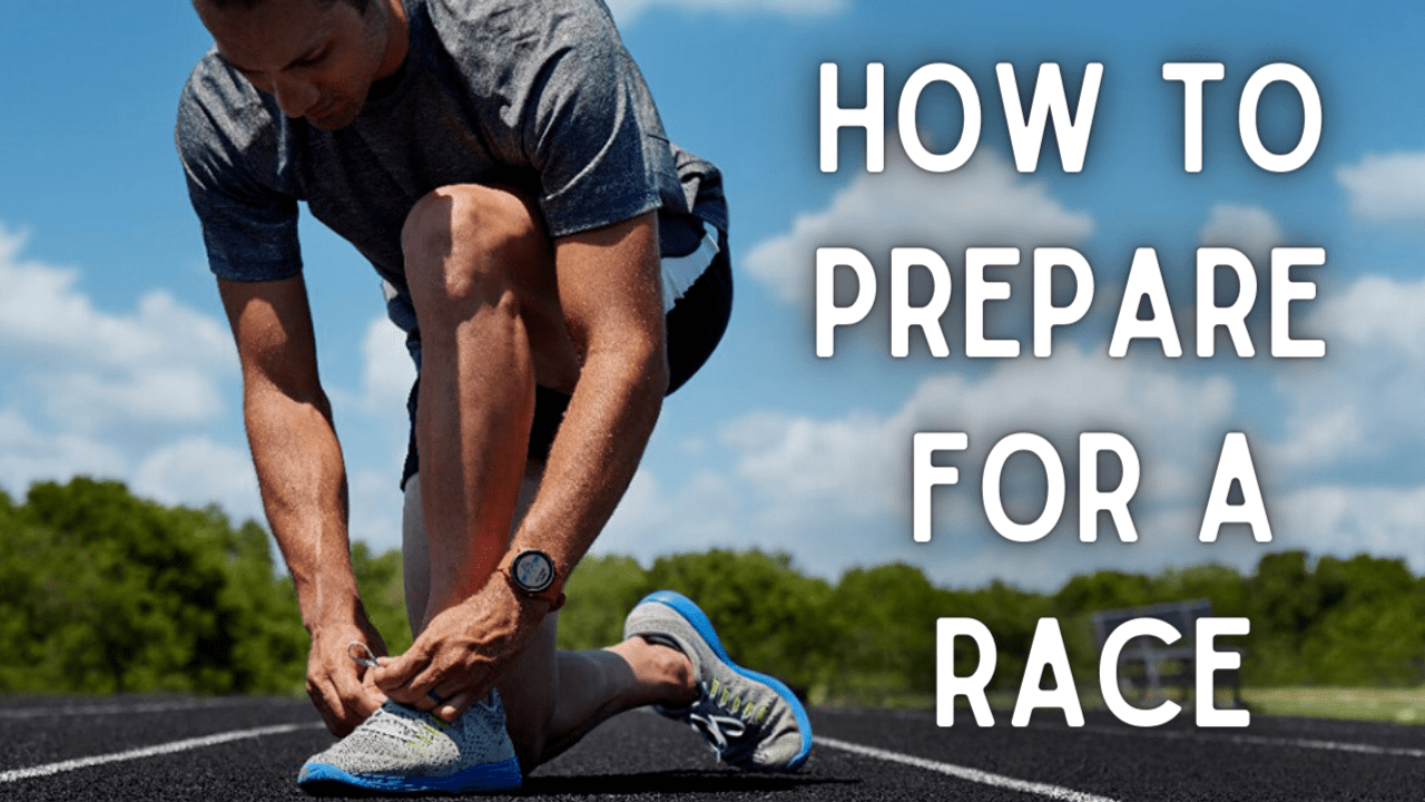 Run Preperation HOW TO PREPARE FOR A RACE - Training the Nations