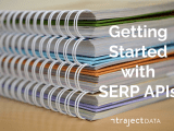 How To Get Started With A Serp Scraper Api Traject Data
