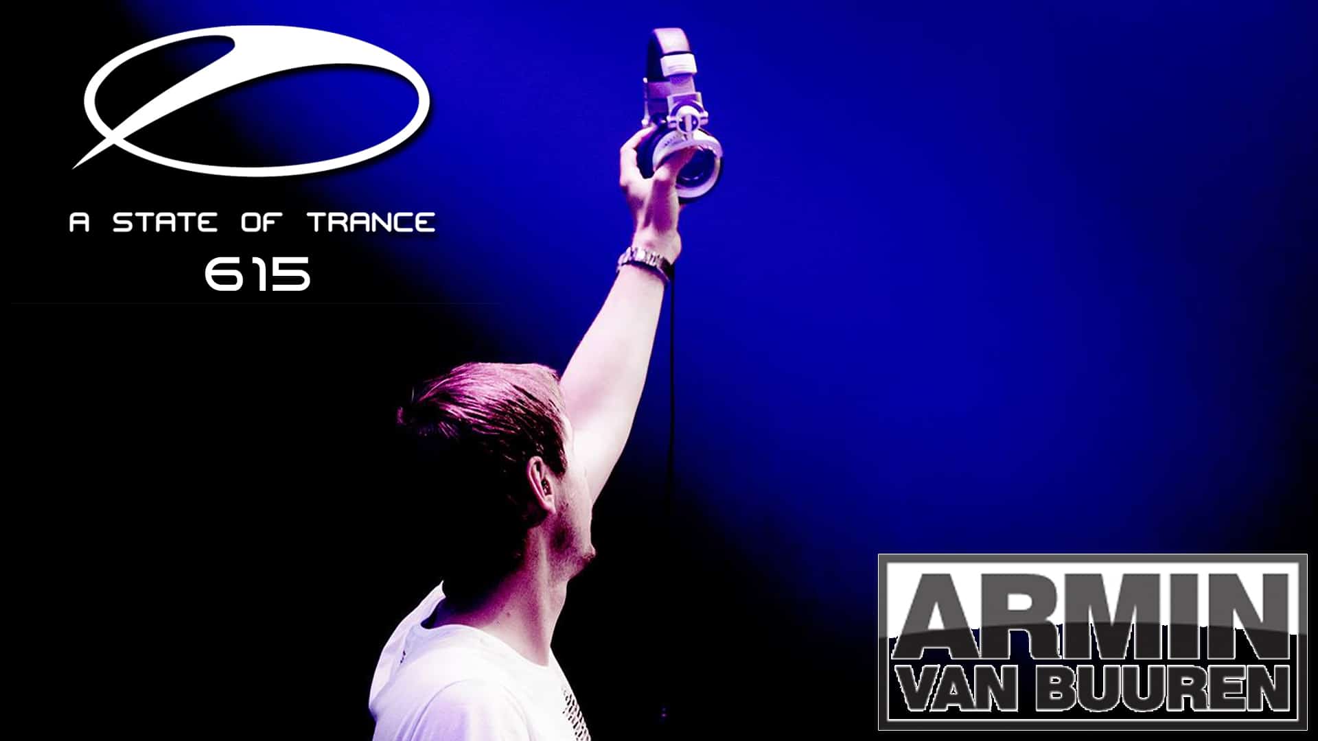 A State Of Trance 615 (30.05.2013) with Armin van Buuren