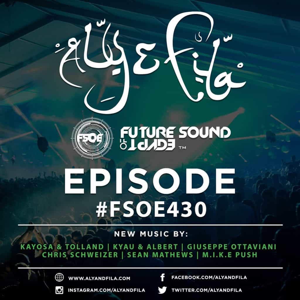 Future Sound of Egypt 430 (08.02.2016) with Aly & Fila
