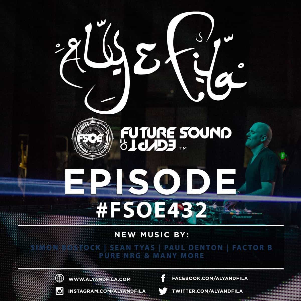 Future Sound of Egypt 432 (22.02.2016) with Aly & Fila